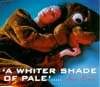 A Whiter Shade Of Pale